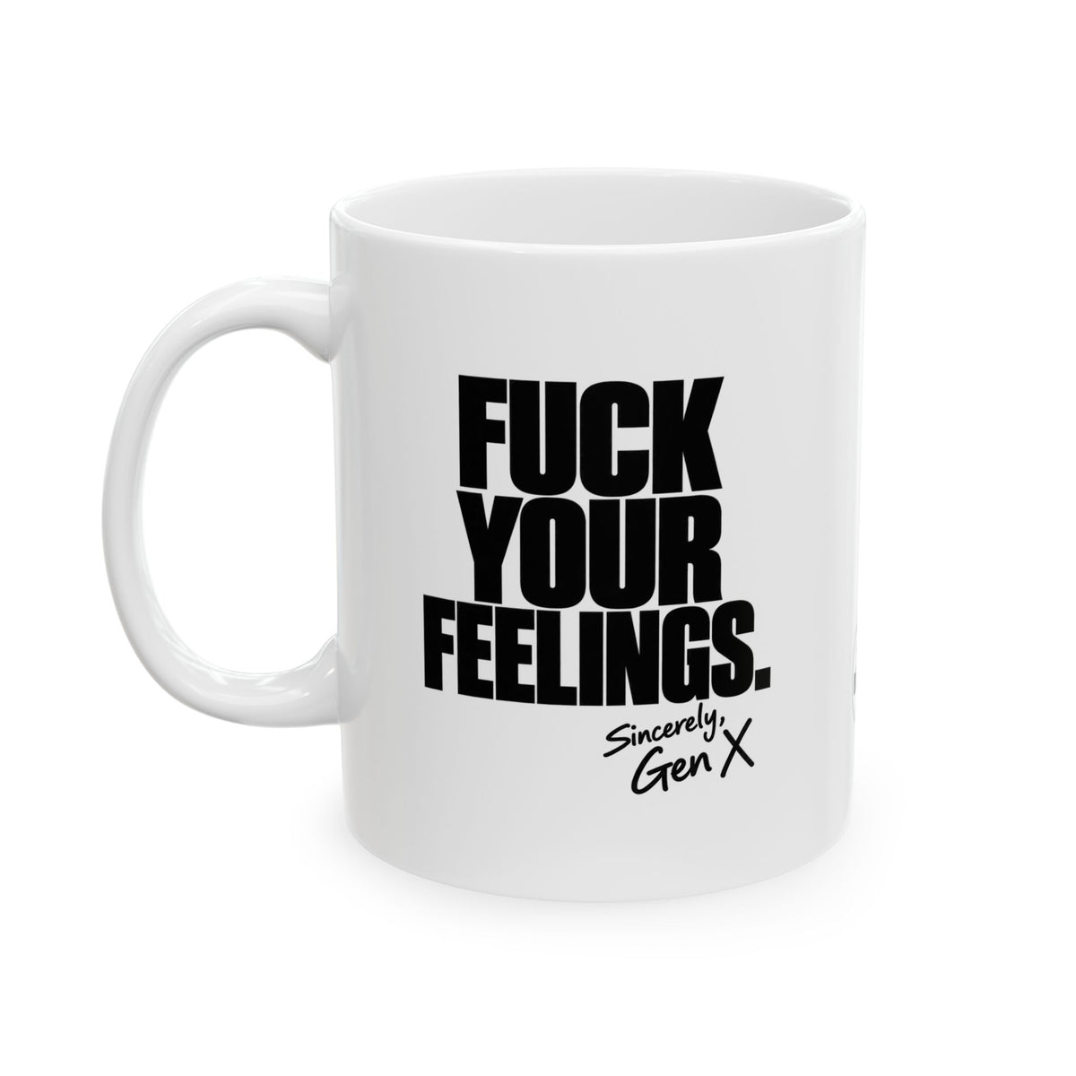 F Your Feelings Mug (White)