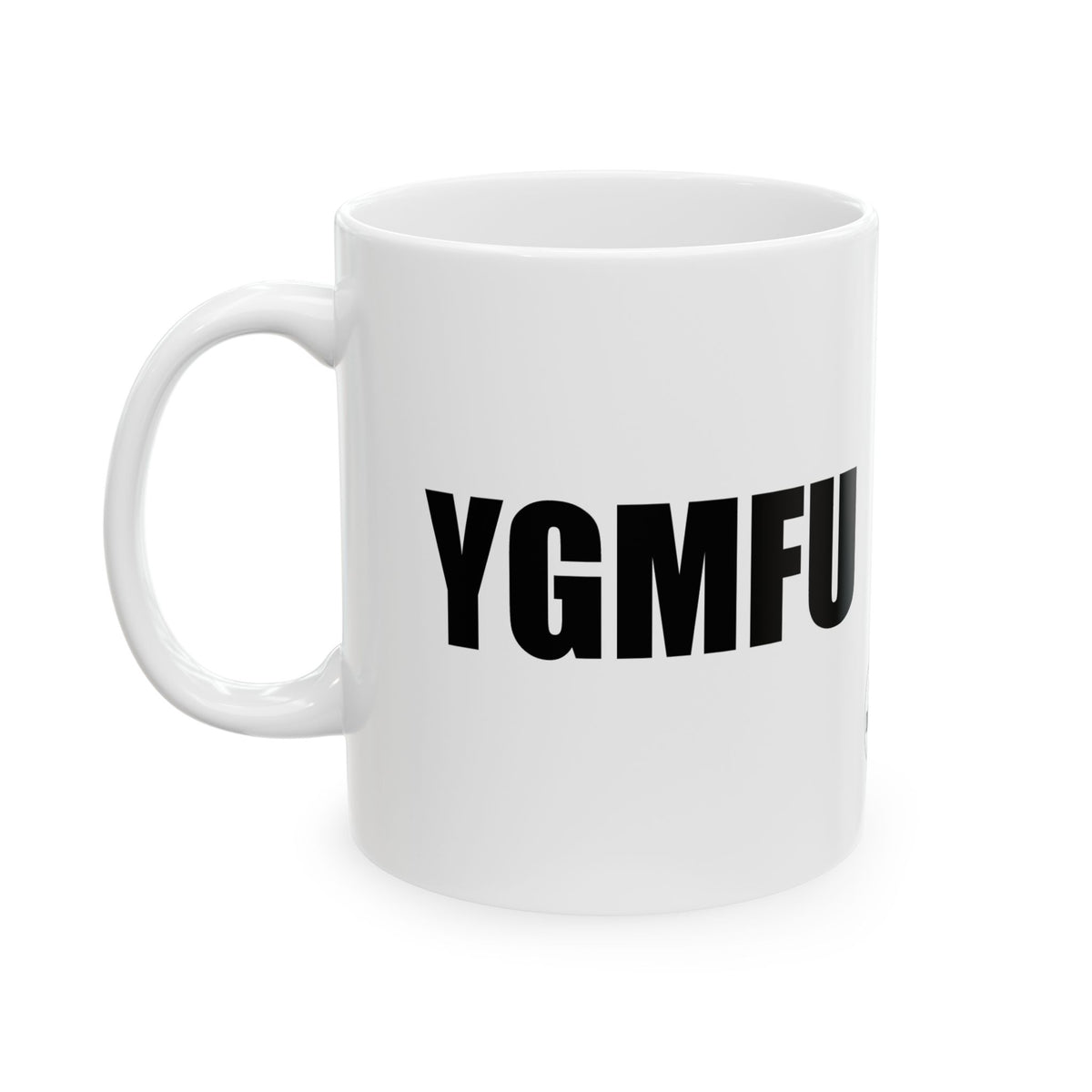 "YGMFU" Statement Coffee Cup (White)