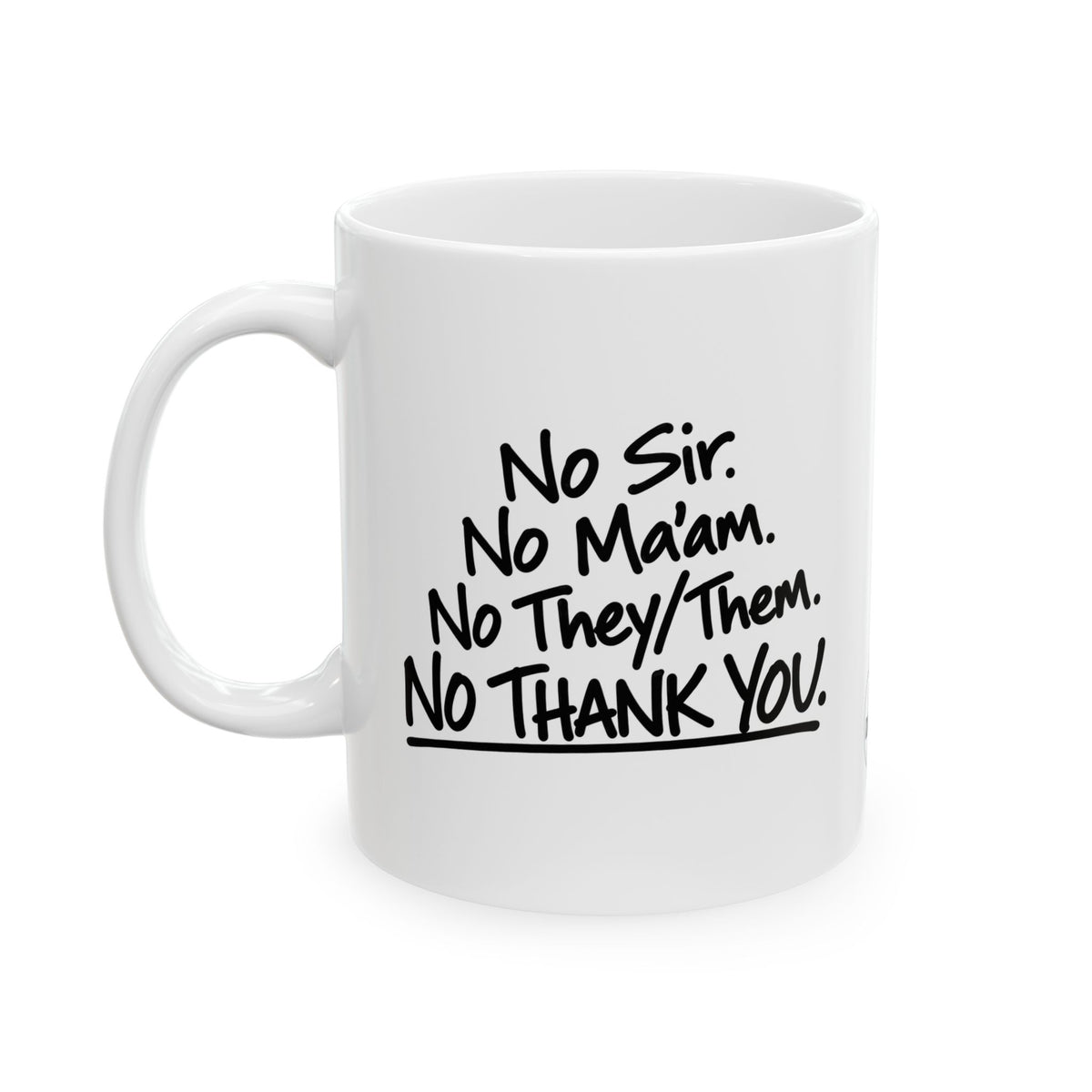 No Thank You Mug (White)