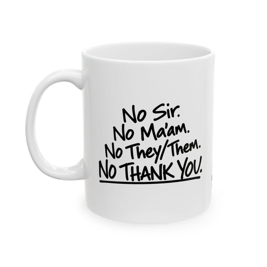 No Thank You Mug (White)