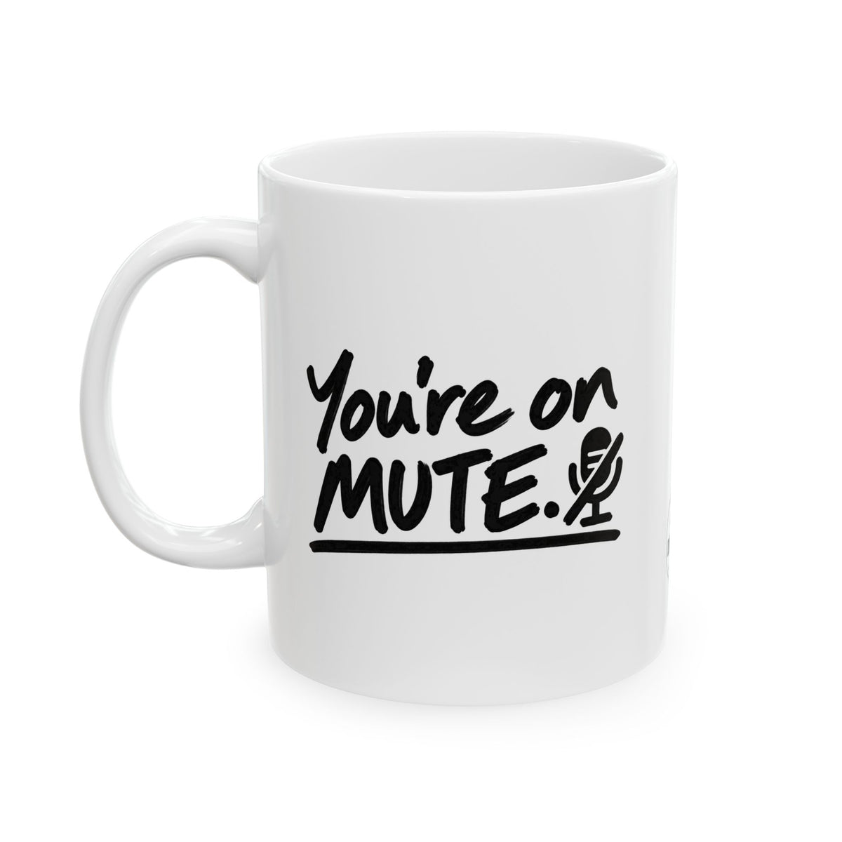 You're On Mute Mug