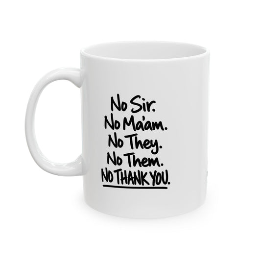 No Thank You Mug (White)